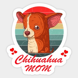 Chihuahua Mom, Chihuahua owner lovers Sticker